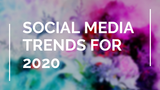 social media trends for 2020