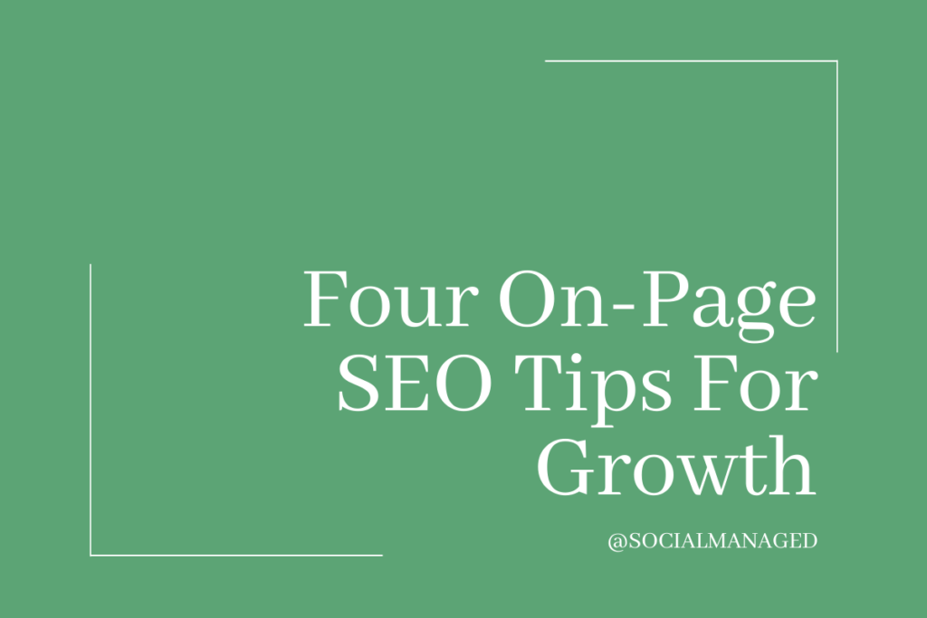 Four On-Page SEO Tips for Growth