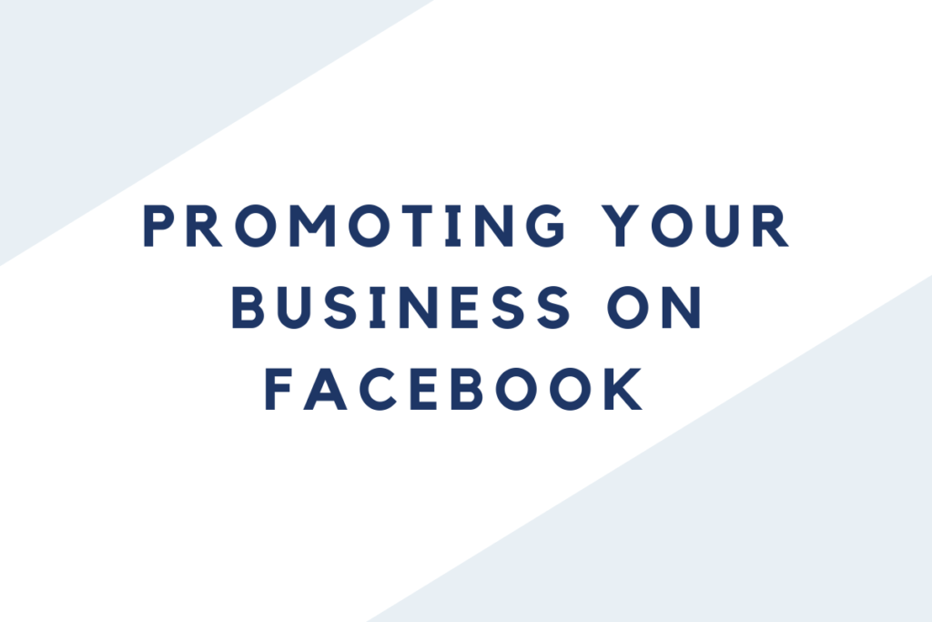 Promoting Your Business on Facebook