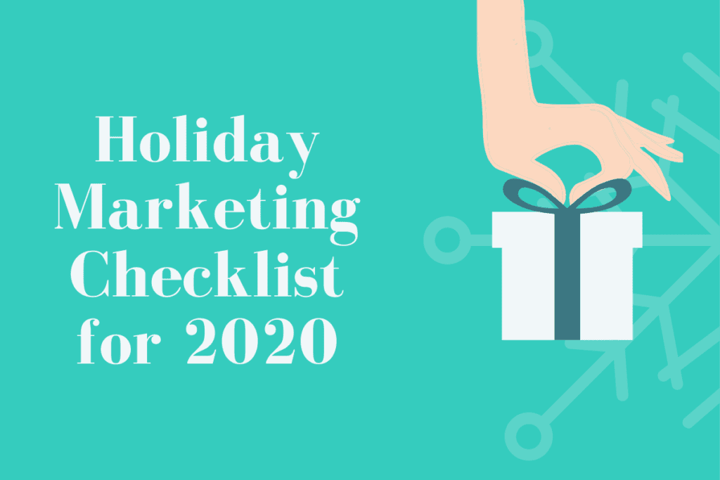 Holiday Marketing Checklist for 2020